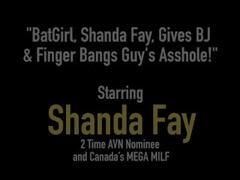 BatGirl, Shanda Fay, Gives BJ & Finger Bangs Guy s Asshole! Thumb